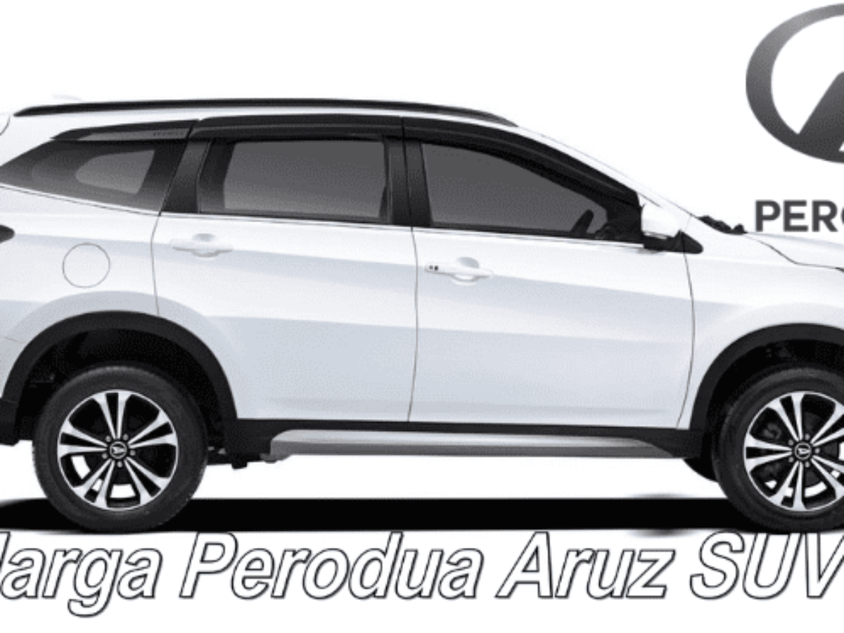 Perodua Aruz SUV harga dan spesifikasi terkini