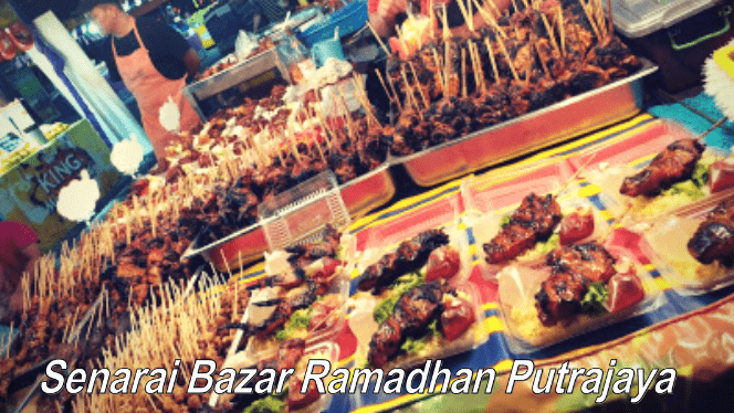 Senarai Bazar Ramadhan Putrajaya 2020 Lokasi Tumpuan dan 