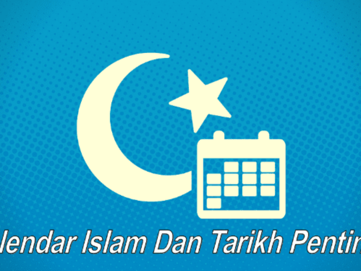 Kalendar Islam 2021 Dan Tarikh Penting 1442 1443h